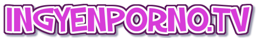 Ingyen Pornó